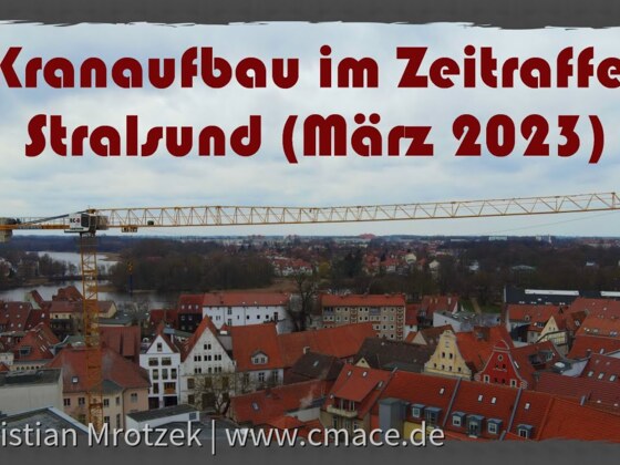 Kranaufbau im Zeitraffer | Stralsund März 2023 | GoPro | DJI